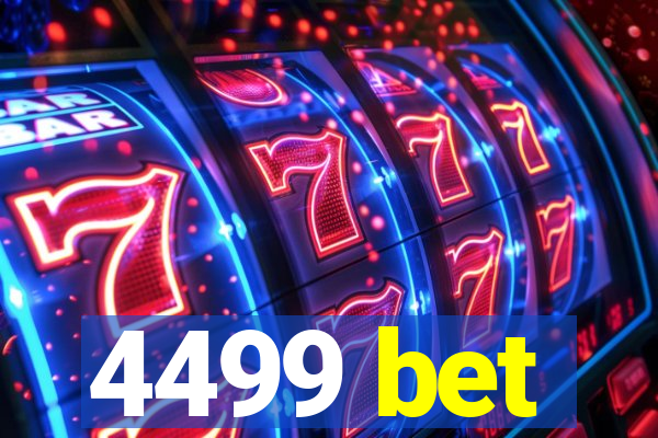 4499 bet